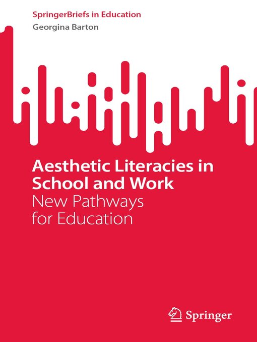 Title details for Aesthetic Literacies in School and Work by Georgina Barton - Available